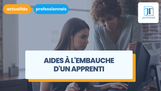 Aides à l'embauche en contrat d'apprentissage en 2026