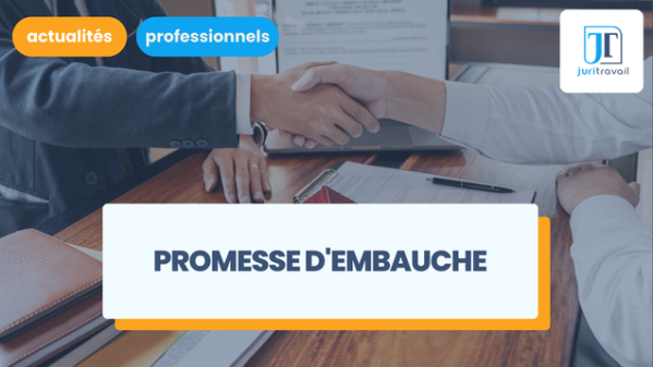 illustration pour Promesse d'embauche : comprendre sa valeur et ses modalités