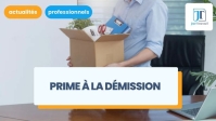 illustration Prime à la démission : définition, conditions et implications