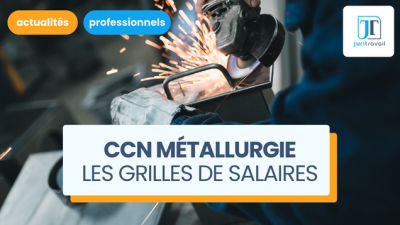 Nouvelle grille de salaires de la Convention Métallurgie 2026