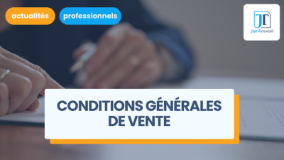 Comment réussir la rédaction de vos conditions générales de vente (CGV) ?