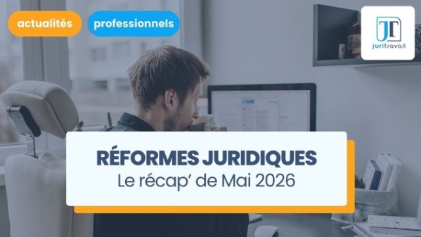 illustration pour Employeurs, qu'avez-vous manqué en mai 2026 ? Le point sur les nouvelles réformes