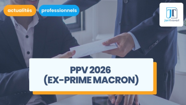illustration pour PPV 2026 (ex-prime Macron) : conditions, montants et modalités de versement