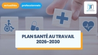 illustration Plan santé au travail 2026-2030 : quelles mesures pour améliorer la santé des travailleurs ?
