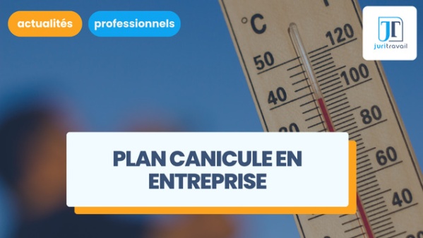 illustration pour Plan canicule en entreprise : les obligations de l'employeur