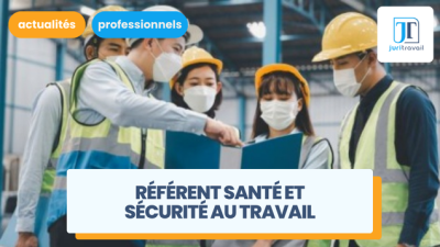 Le référent santé et sécurité au travail : tout savoir