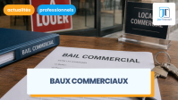 Baux commerciaux :  ce que change la loi de simplification du 26 mai 2026