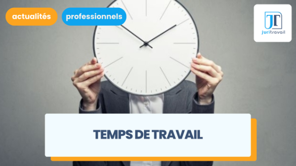 illustration pour Temps de travail des salariés : durée légale, horaires et temps de repos