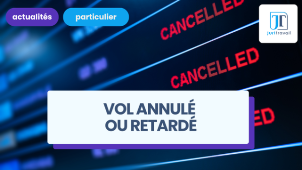 illustration pour Vol annulé ou retardé : vos droits à indemnisation en 2026