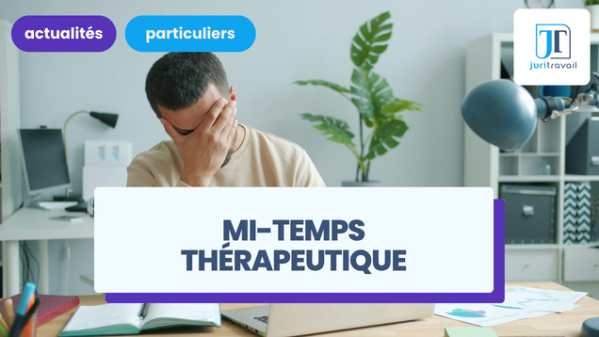 illustration pour Mi-temps thérapeutique : durée et rémunération