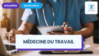 Médecine du travail : rôle, droit du salarié, suivi
