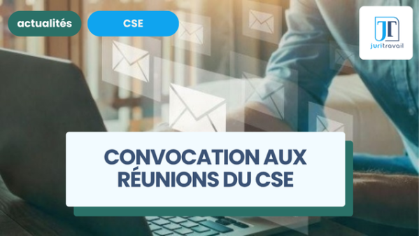 illustration pour Convocation aux réunions du CSE : les points essentiels