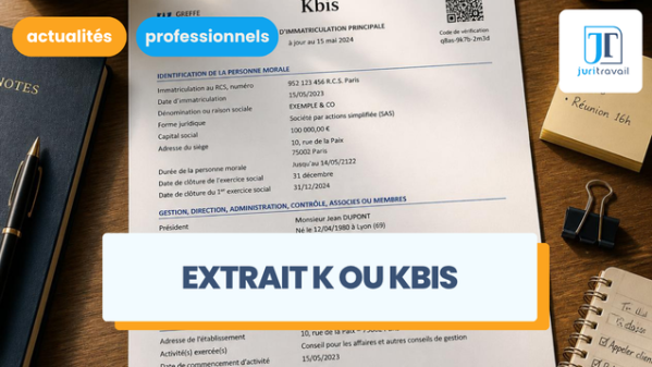 illustration pour Extrait K ou Kbis, comment l'obtenir ?