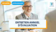 Entretien annuel d’évaluation : comment le préparer, le mener et rédiger le compte rendu