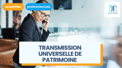 Transmission universelle de patrimoine transfrontalière : attention à la fraude aux droits des créanciers