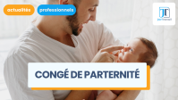 Indemnisation du congé de paternité : conditions, montant et démarches