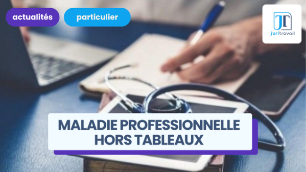 illustration pour Maladie professionnelle hors tableaux : définition et conditions pour la faire reconnaître