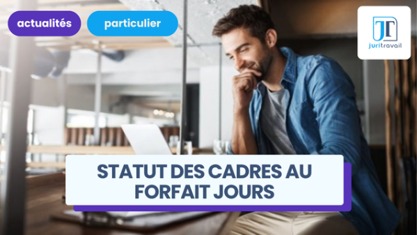 illustration pour Statut des cadres au forfait jours : temps de travail et avantages