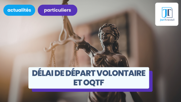 illustration pour Délai de départ volontaire et OQTF : quelles règles s’appliquent en France ?