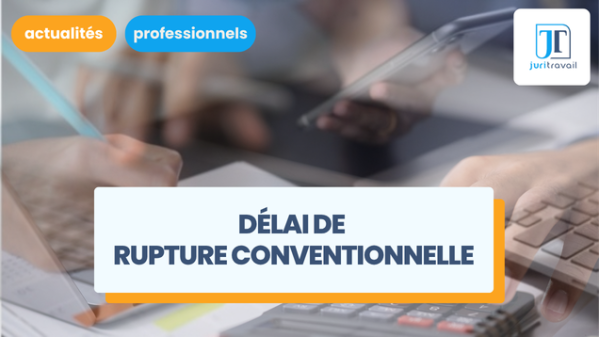 illustration pour Délai de rupture conventionnelle : calcul, calendrier et procédure