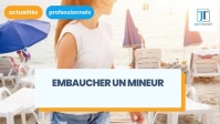 illustration Embaucher un mineur : règles et formalités pour les employeurs