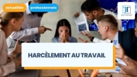 Harcèlement au travail : définition et les différents types