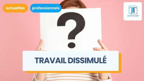 illustration pour Travail dissimulé : comprendre l'infraction et ses conséquences