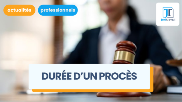 illustration pour Combien de temps dure un procès au tribunal ?