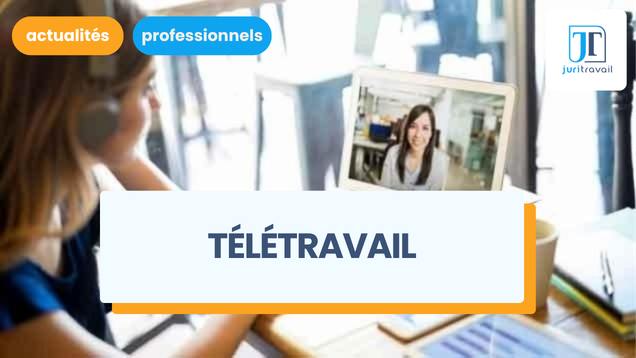 Les obligations de l'employeur en matière de télétravail