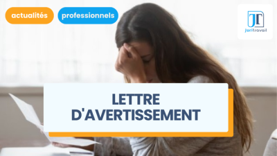 Lettre d'avertissement : motifs valables et procédure