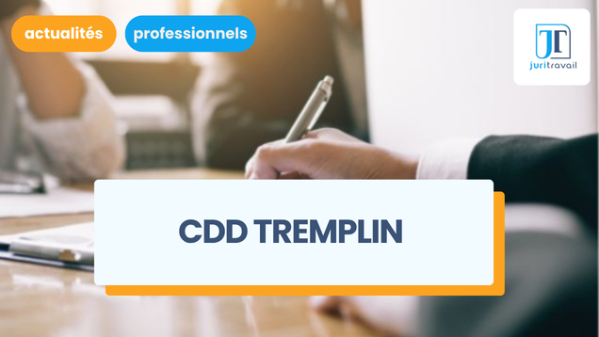 illustration pour CDD tremplin : procédure, durée et  avantages