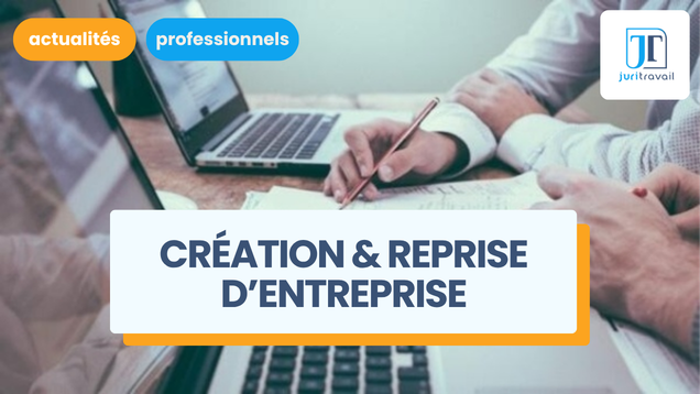 Aides à la création/à la reprise d’entreprise : à quels dispositifs de soutien pouvez-vous prétendre ?