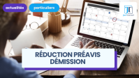 Réduction du préavis d'un CDI en cas de démission : le guide pour les salariés
