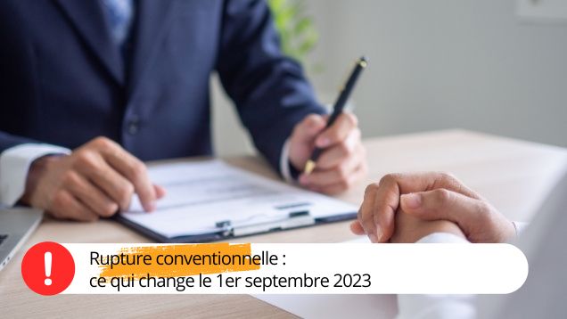 Rupture conventionnelle : ce qui change en septembre 2023
